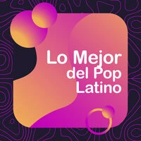 Lo Mejor del Pop Latino