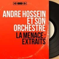 La menace : Extraits