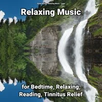 Relaxing Music for Bedtime, Relaxing, Reading, Tinnitus Relief