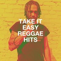 Take It Easy Reggae Hits