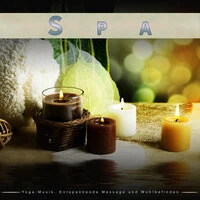 Spa: Yoga-Musik, Entspannende Massage und Wohlbefinden