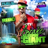 Awake Of Da Sleeping Giant - Gangsta Grillz
