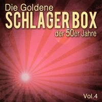Die Goldene Schlager Box der 50er Jahre, Vol. 4