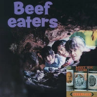 Beefeaters / Meet You There