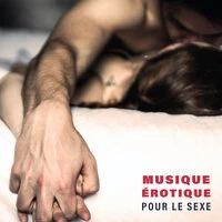 Musique érotique pour le sexe - Faire l'amour musique de fond instrumentale, Massage à l'huile chaude, Musique de sexe passionnée chaude, Chansons sexy pour les amoureux, Sexe tantrique, Création d'amour tantrique