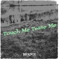 Touch Me Tease Me