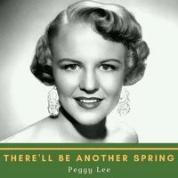 There'll Be Another Spring