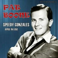 Speedy Gonzales / April in Love