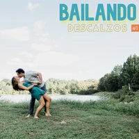 Bailando Descalzos Vol. 1
