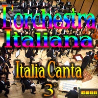 L' Orchestra Italiana - Italia Canta Vol. 3