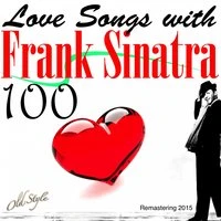 100 Love Songs With Frank Sinatra