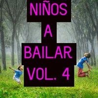 Niños A Bailar Vol. 4