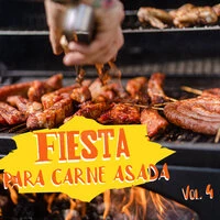 Fiesta Para Carne Asada Vol. 4