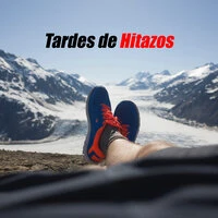 Tardes de Hitazos