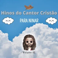 Hinos do Cantor Cristão para Ninar - Vol. 1
