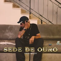 Sede De Ouro