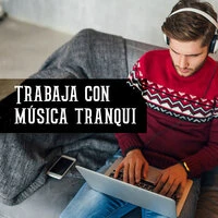 Trabaja con música tranqui
