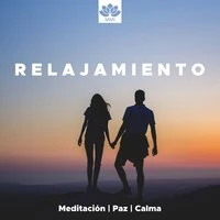 Relajamiento - la Mejor Selección de Música para Meditación, Paz y Calma