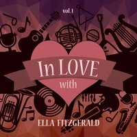 In Love with Ella Fitzgerald, Vol. 1