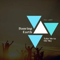 Dancing Earth - Take Me To The Sky