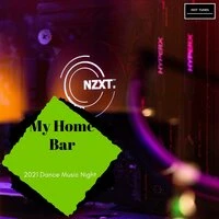 My Home Bar - 2021 Dance Music Night