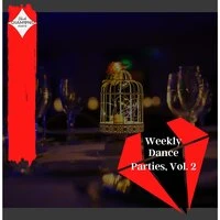 Weekly Dance Parties, Vol. 2