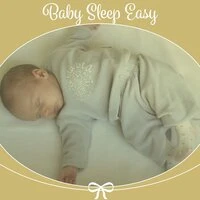 Baby Sleep Easy – Calm Lullaby Music, Soothing Sounds for a Baby, Tranquility and Peace, Quiet Night