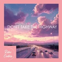 Don't Take the Highway