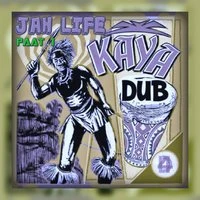Jah Life Kaya Dub Paat1