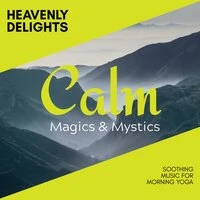 Heavenly Delights - Soothing Music for Morning Yoga