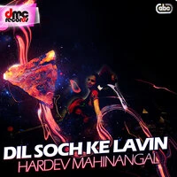 Dil Soch Ke Lavin