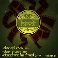 Classic Hindi Soundtracks : Chandni Raat (1949), Char Diwari (1961), Chaudhvin Ka Chand (1960), Volume 24
