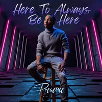 Here to Always Be Here