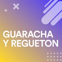 Guaracha y Regueton