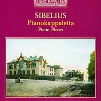 Sibelius : Pianokappaleita - Piano Pieces