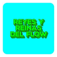 Reyes y Reinas del Flow