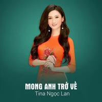 Mong Anh Trở Về