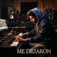 Me Dejaron