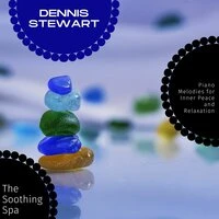 The Soothing Spa - Piano Melodies For Inner Peace And Relaxation