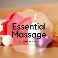 Essential Massage - Inner Peace, Sleep, Music for Meditation, Massage