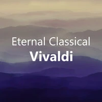 Eternal Classical: Vivaldi