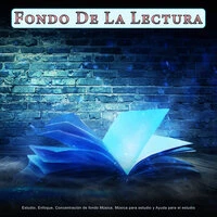 Fondo De La Lectura: Estudio, Enfoque, Concentración de fondo Música, Música para estudio y Ayuda para el estudio