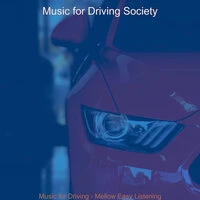 Music for Driving - Mellow Easy Listening