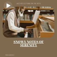 Snowy Notes of Serenity: Jazz Reflections on the Keys