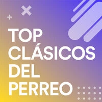 Top Clásicos del Perreo