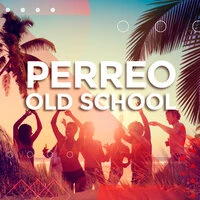 Perreo old school