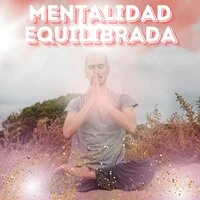 Mentalidad Equilibrada