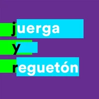 Juerga y Reguetón