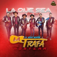La Que Sea
