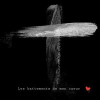 Les battements de mon coeur